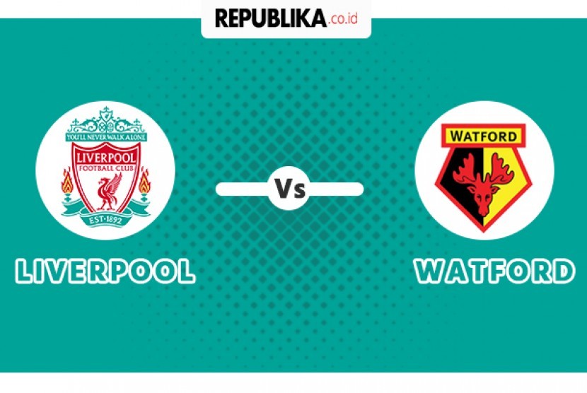 Fakta pertemuan Liverpool vs Watford