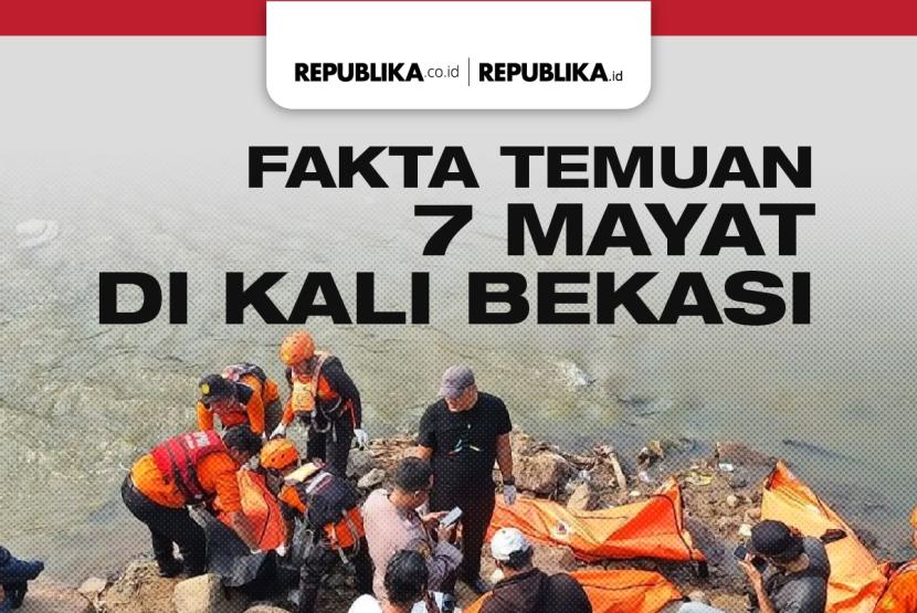 Fakta Temuan 7 Mayat di Kali Bekasi