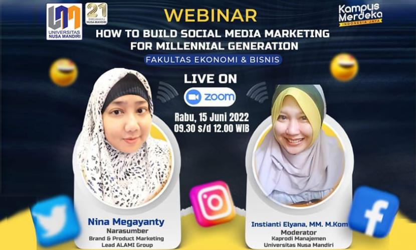  Fakultas Ekonomi dan Bisnis (FEB) Universitas Nusa Mandiri (UNM) bekerja sama dengan Hijra Bank, akan segera menggelar webinar dengan tema “How to Build Social Media Marketing for Millennial Generation”.