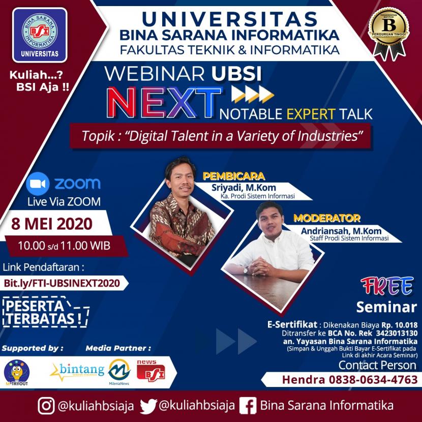 Fakultas Teknik dan Informatika (FTI) Universitas Bina Sarana Informatika (UBSI) akan menggelar seri webinar Notable Expert Talk (NEXT), Jumat (8/5).