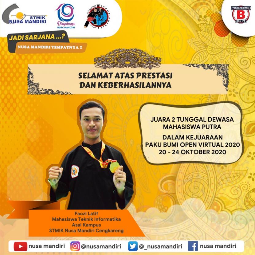 Faozi Latif, mahasiswa STMIK Nusa Mandiri berhasil menjadi juara kedua Kejuaraan Paku Bumi Open (PBO) Virtual Pencak Silat Championship 2020.