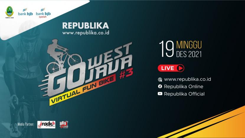 Harian Republika kembali menggelar Go-West Java Virtual Fun Bike yang ke-3 tahun 2021 di masa pandemi Covid-19. Kegiatan ini didukung oleh Pemerintah Provinsi Jawa Barat, Bank BJB dan Bank BJB Syariah