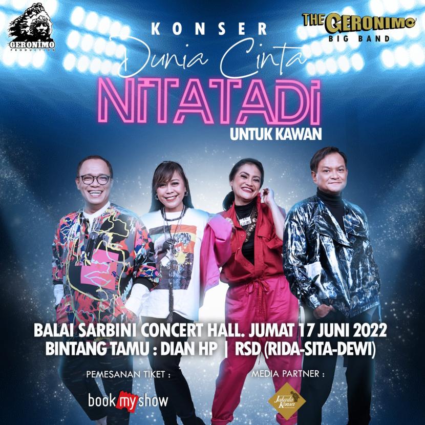 Grup vokal Nitatadi yang beranggotakan Ronni Waluya, Rita Effendy, Netta Kusumah Dewi, dan Hedi Yunus segera menggelar Konser Dunia Cinta Nitatadi: Untuk Kawan pada Jumat, 17 Juni 2022 di Balai Sarbini, Jakarta.