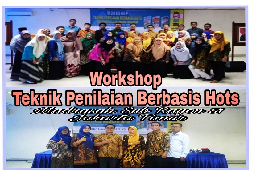  Guru-guru Madrasah Ibtidaiyah Negeri 13 Jakarta Timur mengikuti  Workshop Teknik Penilaian Berbasis Hots (Higher Order Thinking Skills). Workshop dilaksanakan di gedung P2KPTK2 yang dihadiri oleh guru guru Madrasah Jakarta Timur  Sub Rayon 51.