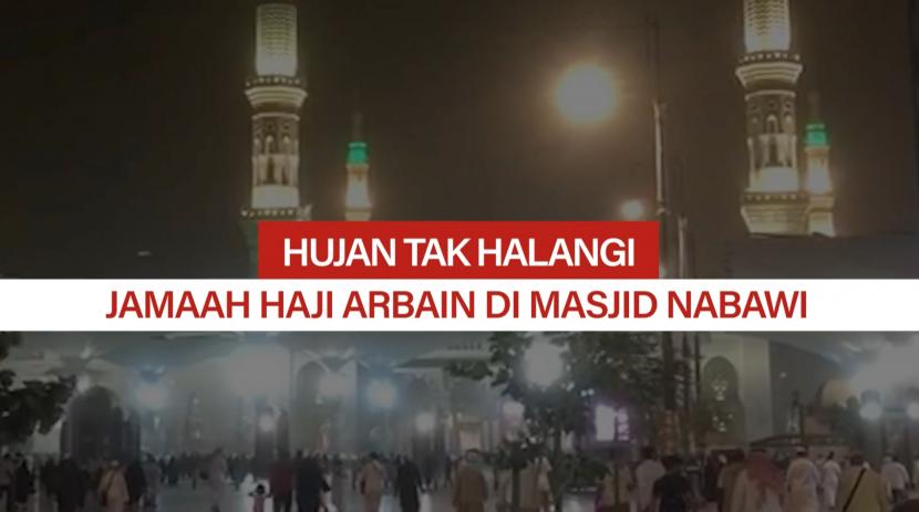 Hujan Tak Halangi Jamaah Haji Arbain Di Masjid Nabawi