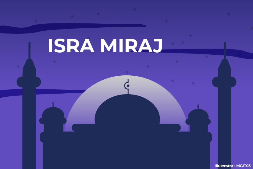Ilustrasi Isra Miraj.  Ketua Umum Pimpinan Pusat Muhammadiyah, Prof Haedar Nashir menyebut, Isra Mi'raj memiliki nilai inklusif bagi kehidupan kemanusiaan
