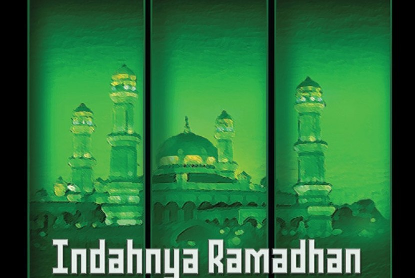 Indahnya Ramadhan