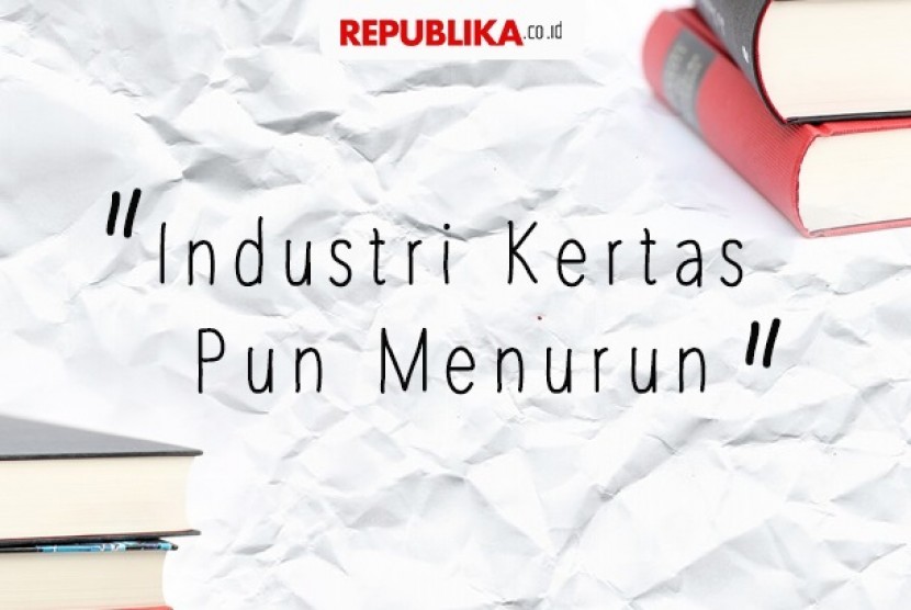 Industri berbasis kertas menurun