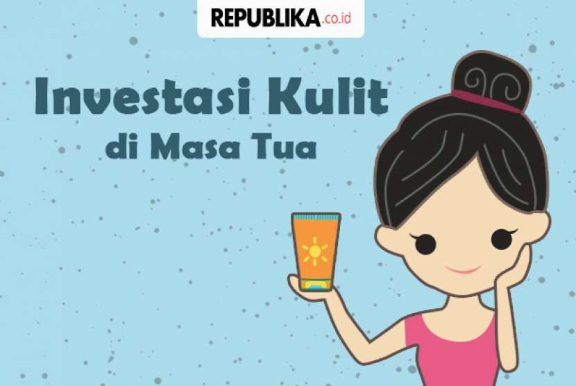 Investasi Kulit di Masa Tua