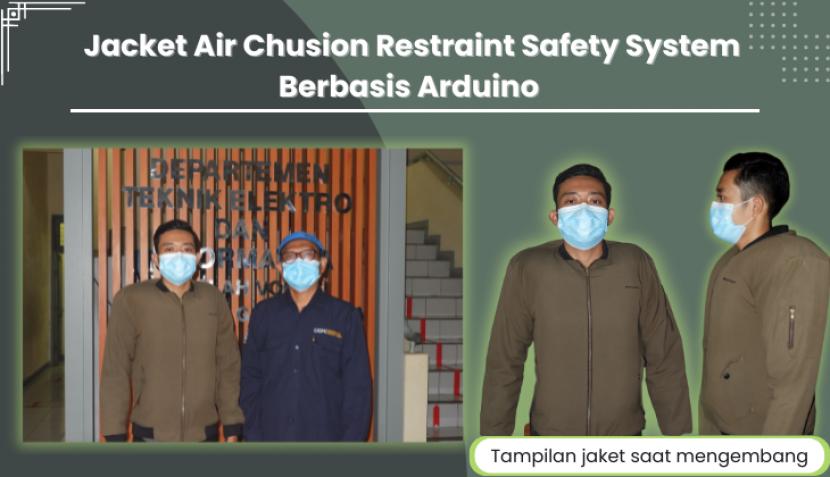 Jacket Air Chuison Restraint Safety System Berbasis Arduino kreasi mahasiswa UGM.