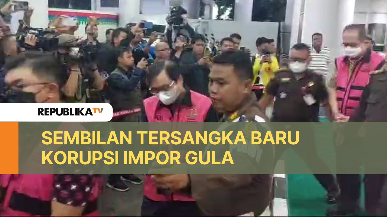 Sembilan Tersangka Baru Korupsi Impor Gula