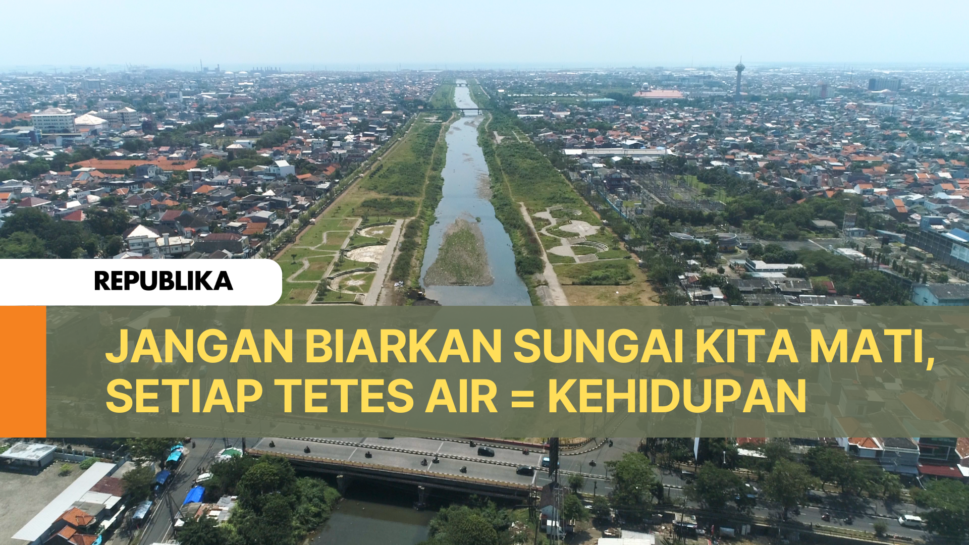 Setiap Tetes Air adalah Kehidupan, Jangan Biarkan Sungai Kita Mati