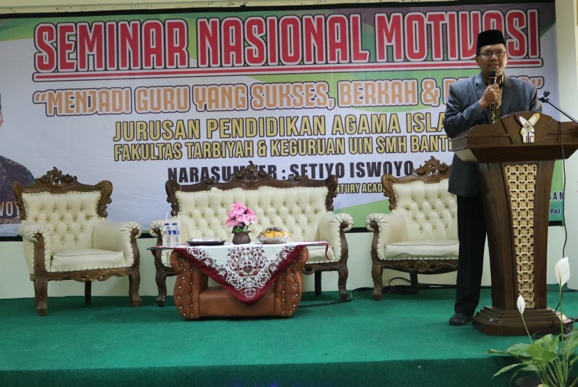 Jurusan Pendidikan Agama Islam (PAI) Fakultas Tarbiyah dan Keguruan UIN Sultan Maulana Hasanuddin (SMH)  Banten menggelar seminar motivasi untuk guru Pendidikan Agama Islam.