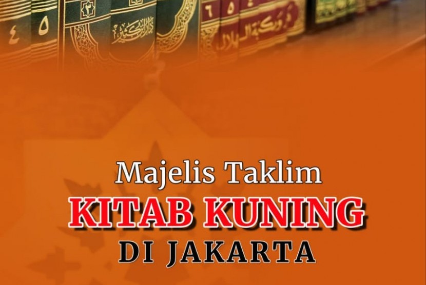 Kajian kitab kuning di DKI Jakarta.