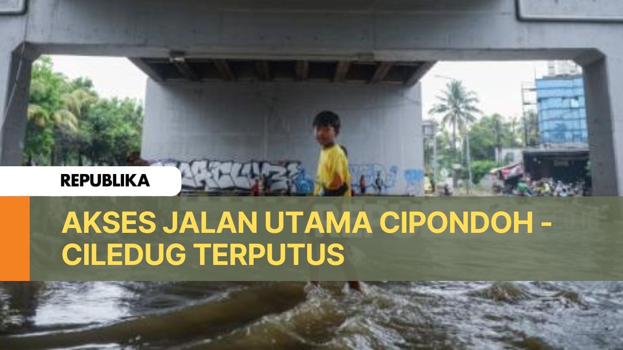 Kali Angke Meluap, Jalan Utama Cipondoh-Ciledug Terputus