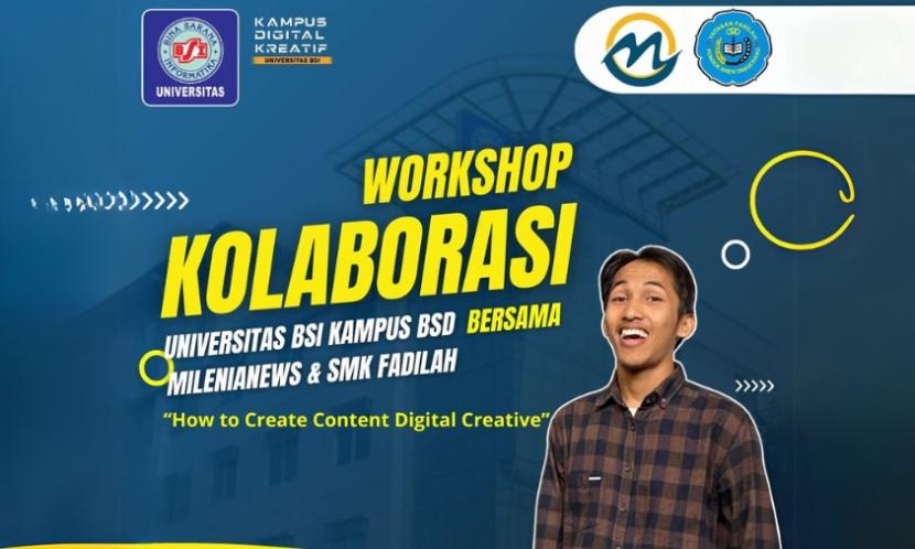 Kampus BSD bersama MileniaNews dan SMK Fadilah akan menyelenggarakan Workshop Kolaborasi bertajuk How to Create Digital Creative Content.