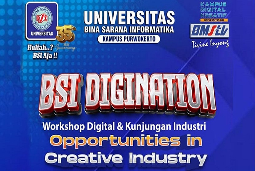 Kampus Digital Kreatif Universitas BSI (Bina Sarana Informatika) kampus Purwokerto dan Digital Creative Center bekerja sama mengadakan acara BSI Digination Workshop Digital dan Kunjungan Industri dengan tema Opportunities in Creative Industry.