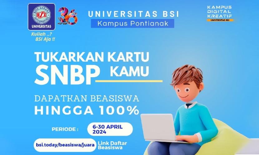 Kampus Digital Kreatif Universitas BSI (Bina Sarana Informatika) kampus Pontianak memberikan peluang beasiswa bagi siswa/i dengan menukarkan kartu SNBP (Seleksi Nasional Berdasarkan Prestasi) untuk berkuliah dan raih beasiswa hingga 100 persen.