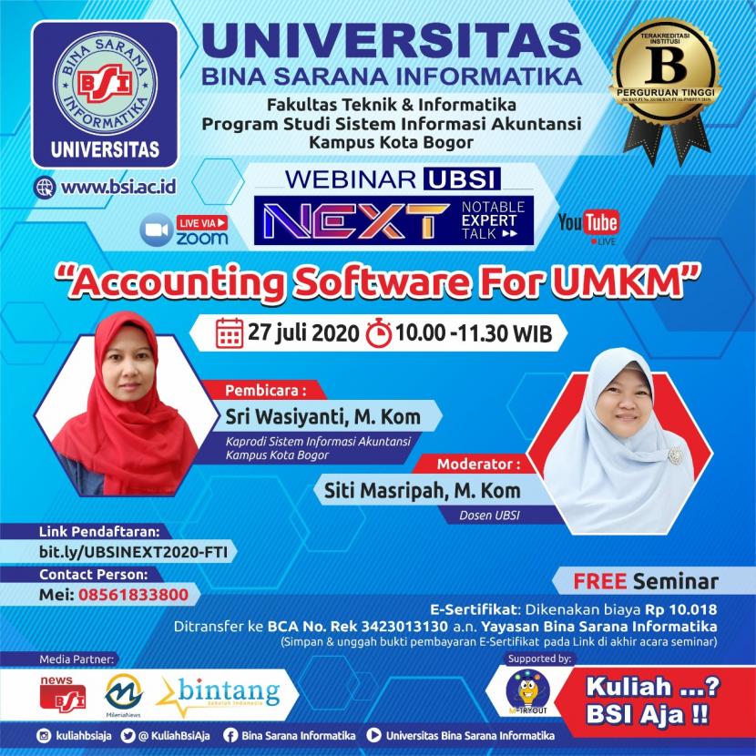 Kampus UBSI Bogor siap menggelar webinar NEXT yang akan mengupas  topik   Accounting Software For UMKM   pada 27 Juli 2020.