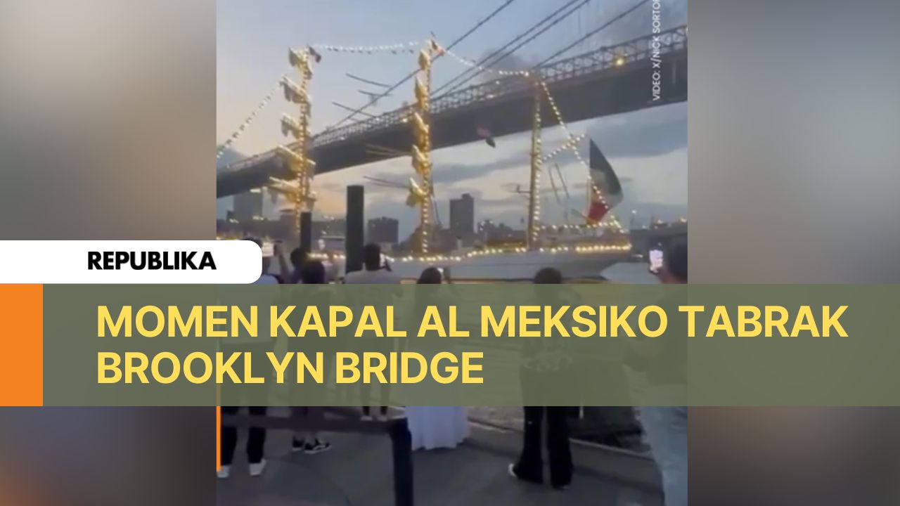 Kapal Meksiko menabrak Brooklyn Bridge