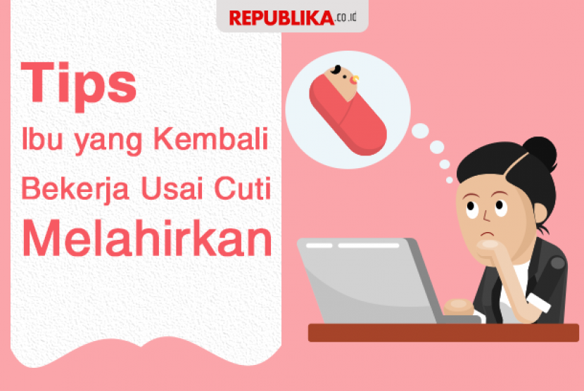 Kembali bekerja usai cuti melahirkan.