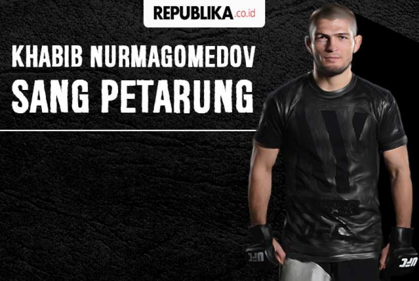 Khabib sang petarung.