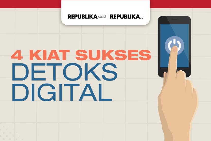 Kiat sukses detoks digital.