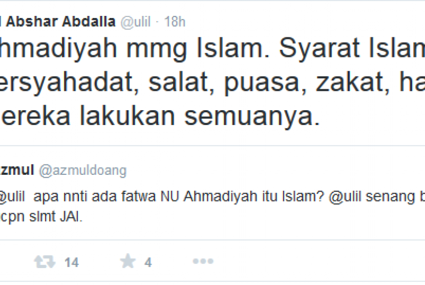 Kicauan Ulil tentang ajaran Ahmadiyah yang dianggap Islam.