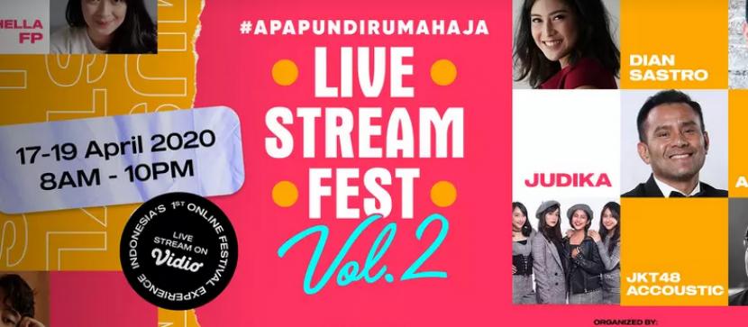 Konser #ApaPunDiRumahAja Live Stream Fest Volume 2 dapat disaksikan di aplikasi maupun laman Vidio pada 17-19 April 2020. 