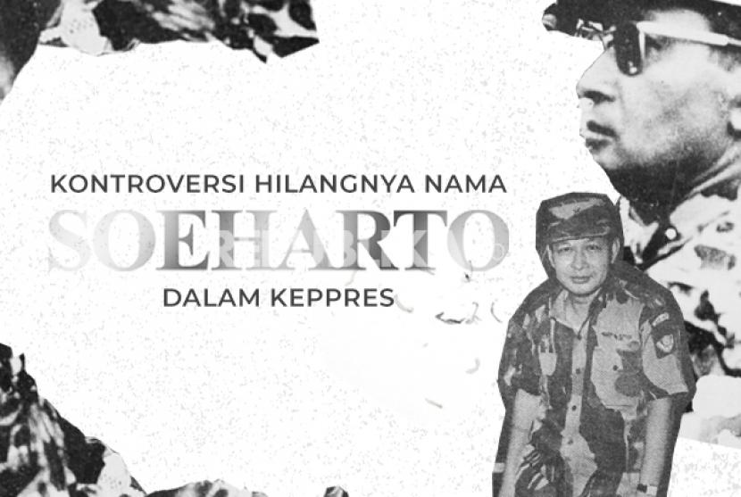 Kontroversi Hilangnya Nama Letkol Soeharto dalam Keppres