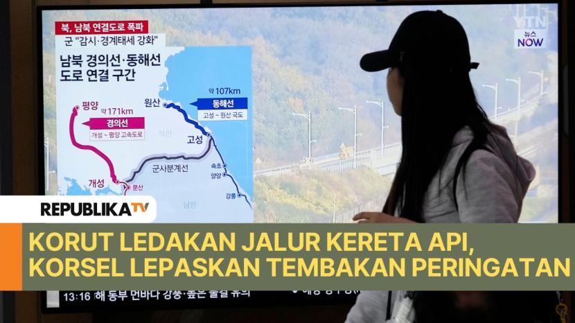 Korea Utara meledakan sebagian jalan dan jalur kereta api antar-Korea di sisi perbatasan Korea Selatan.