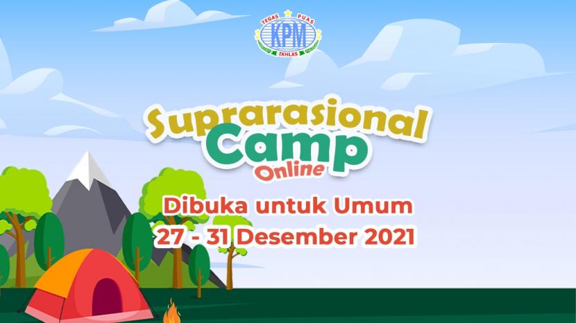 KPM mengadakan Suprarasional Camp ini dengan tujuan untuk memberikan penguatan di bidang karakter, adab akhlak dan konsep MTK atau IPA dengan cara yang asyik, seru dan tentunya edukatif. Kegiatan yang dilaksanakan secara daring via Zoom Meeting ini rencananya akan dimulai pada Senin, 27 Desember 2021 hingga Jumat, 31 Desember 2021.