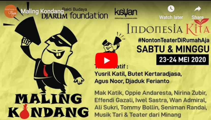 Lakon Maling Kondang diputar di Youtube Indonesia Kaya pada akhir pekan ini, 23-24 Mei 2020 pukul 14.00 WIB.