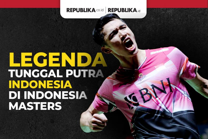 Legenda pemain tunggal putra Indonesia di turnamen Indonesia Masters