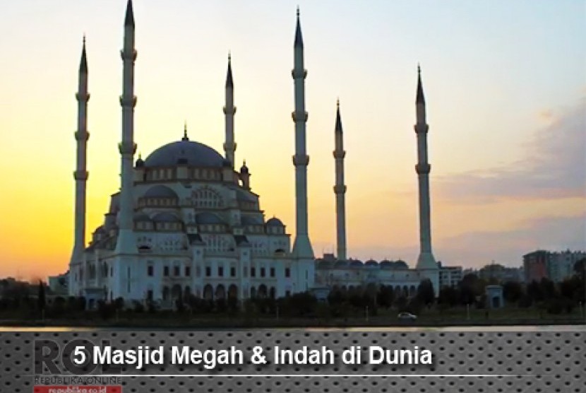 Lima Masjid Megah dan Indah Dunia