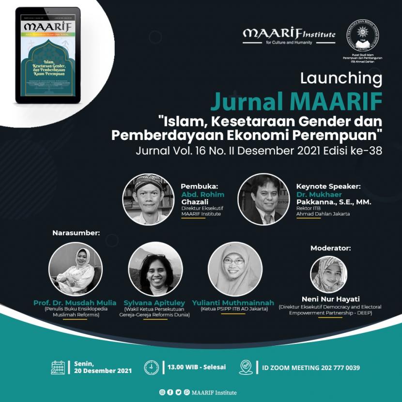 Maarif  Institute bekerja sama dengan ITB AD Jakarta, menyelenggarakan diskusi dan peluncuran Jurnal Maarif  edisi ke-36 No.2 Desember 2021 dengan tema “Islam, Keseteraan Gender dan Pemberdayaan Ekonomi Perempuan”, Senin (20/12).