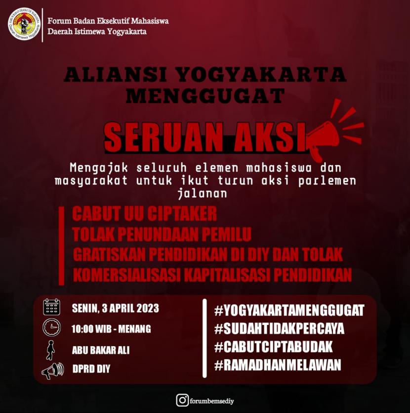 Mahasiswa yang tergabung dalam Aliansi Yogyakarta Menggugat (AYM) meminta dicabutnya Undang-undang Cipta Kerja. AYM akan melakukan aksi demonstrasi di Gedung DPRD DIY, Senin (3/4/2023) pagi ini meminta agar UU tersebut dicabut.