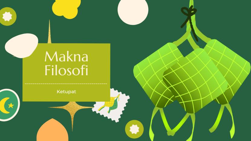 Makna Filosofi Ketupat