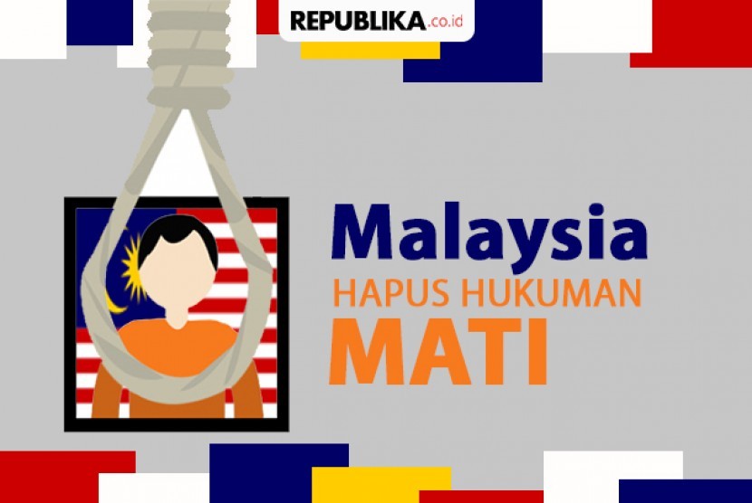 Malaysia Hapus Hukuman Mati