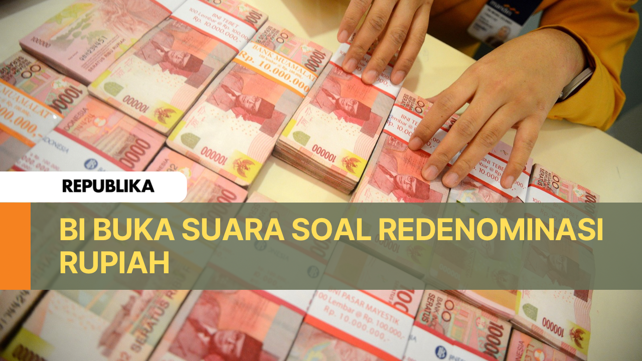 Soal Redenominasi Rupiah, BI: Direncanakan Secara Matang