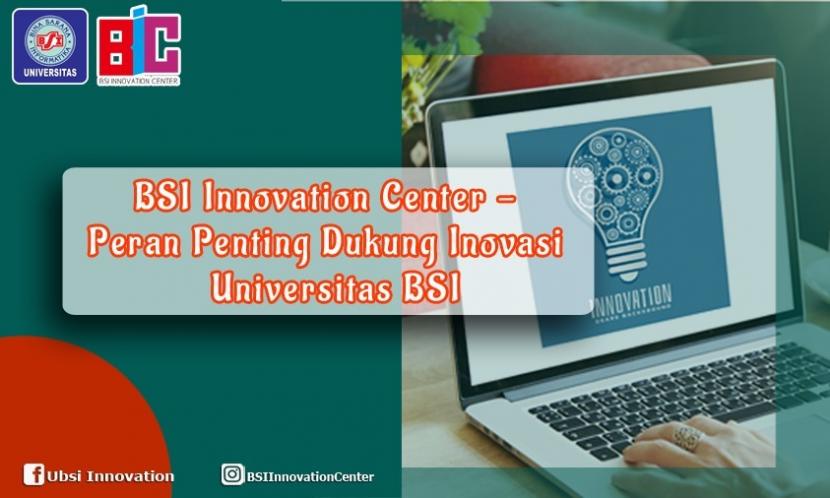 Melalui lembaga BSI Innovation Center (BIC), yang berperan mewadahi mahasiswa untuk menumbuh kembangkan karya dan inovasinya. BIC sering menggelar berbagai kegiatan seperti lomba, seminar dan workshop, untuk mendongkrak pemikiran kreatif dan inovatif mahasiswa. 