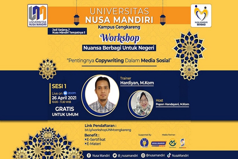 Melalui workshop dengan tajuk Nuansa Berbagi Untuk Negeri Universitas Nusa Mandiri, berbagi pengetahuan dan menebar bakti untuk negeri. Kegiatan dengan tema Pentingnya copywriting dalam media sosial akan disiarkan secara live via zoom, Senin (26/4), pukul 10.00 WIB – 11.30 WIB, menghadirkan Hardiyan sebagai trainer dan Popon Handayani sebagai host.