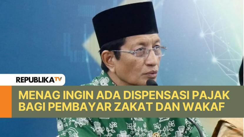 Menteri Agama (Menag) Nasaruddin Umar membeberkan niatnya untuk memberikan dispensasi dalam bentuk pajak atau yang lain bagi masyarakat yang memberikan zakat dan wakaf. 