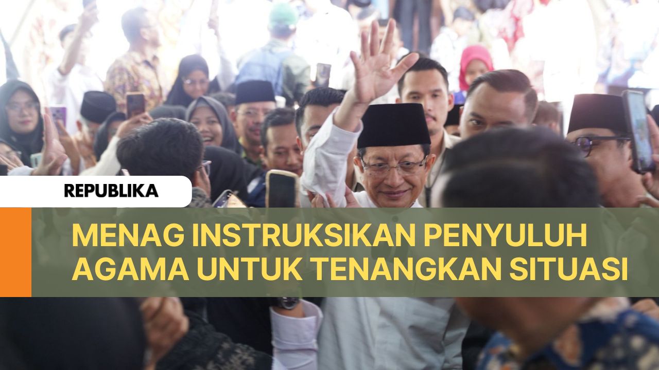 Menag Intruksikan Penyuluh Agama dan Imam Masjid untuk Menenangkan Situasi Saat ini