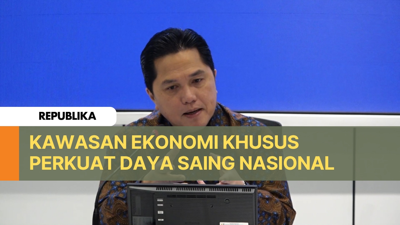 Dorong Inisiasi KEK, Menteri BUMN: Hasil Kami Maksimal