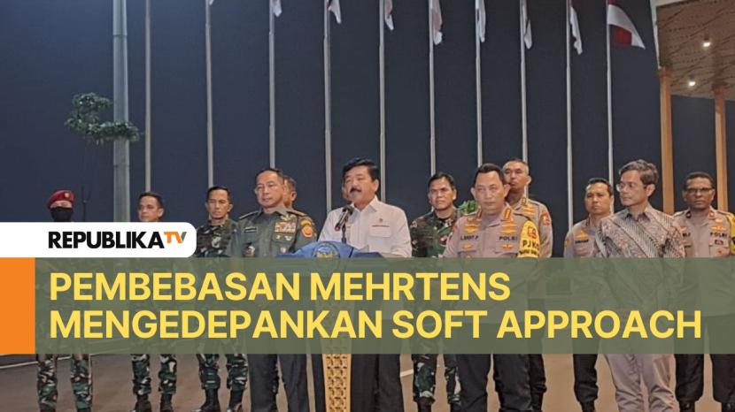 Menteri Koordinator Bidang Politik, Hukum, dan Keamanan Hadi Tjahjanto ungkapkan, pembebasan Pilot Susi Air Philip Mark Mehrtens mengedepankan soft approach .