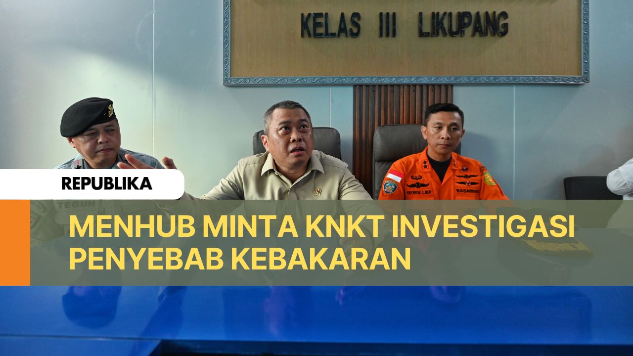 Menhub Minta KNKT Investigasi Penyebab Kebakaran KM Barcelona