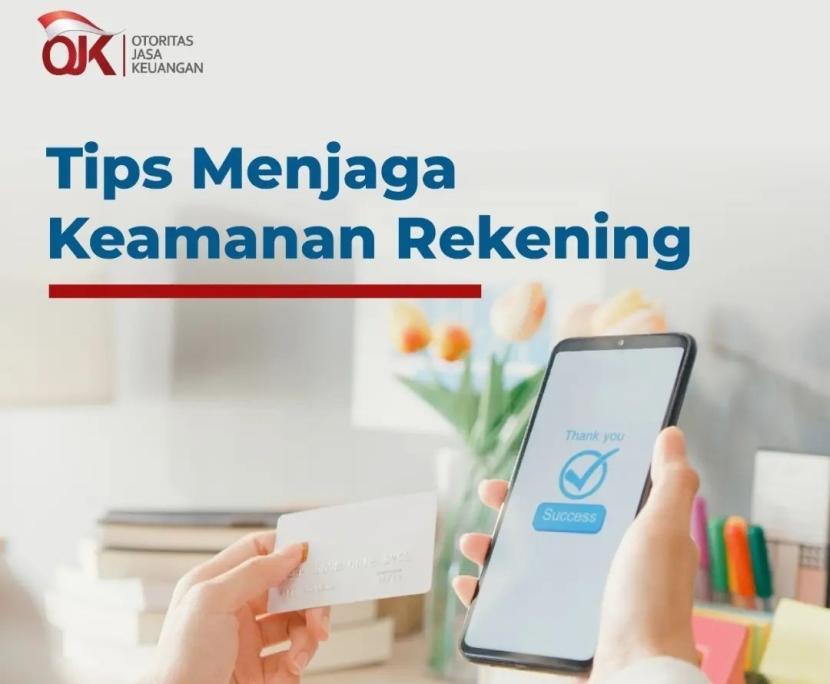 Menurut Otoritas Jasa Keuangan (OJK) modus kejahatan perbankan senantiasa mengintai dan memanfaatkan kelemahan konsumen dalam menjaga data pribadi. 