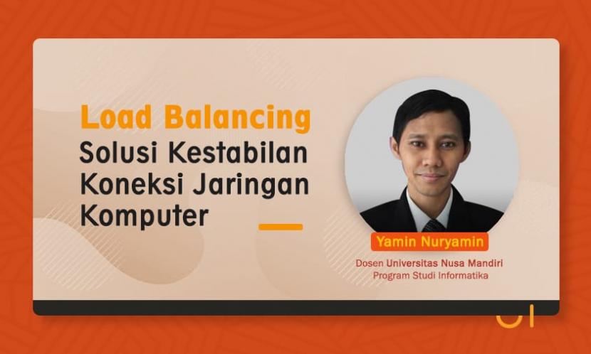 Metode load balancing dapat diterapkan di semua perusahaan.