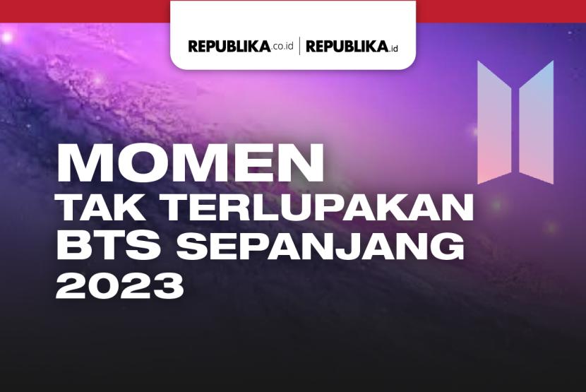 Momen tak terlupakan BTS selama 2023.